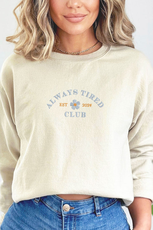 Always Tired Club Embroidered Fleece Sweatshirt