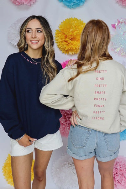 Aim To Be Pretty Sweatshirt