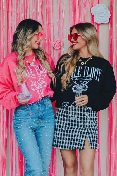 Little Flirty Extra Dirty Sweatshirt