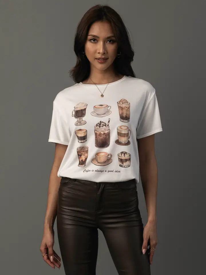 Coffee Is Always a Good Idea Tee