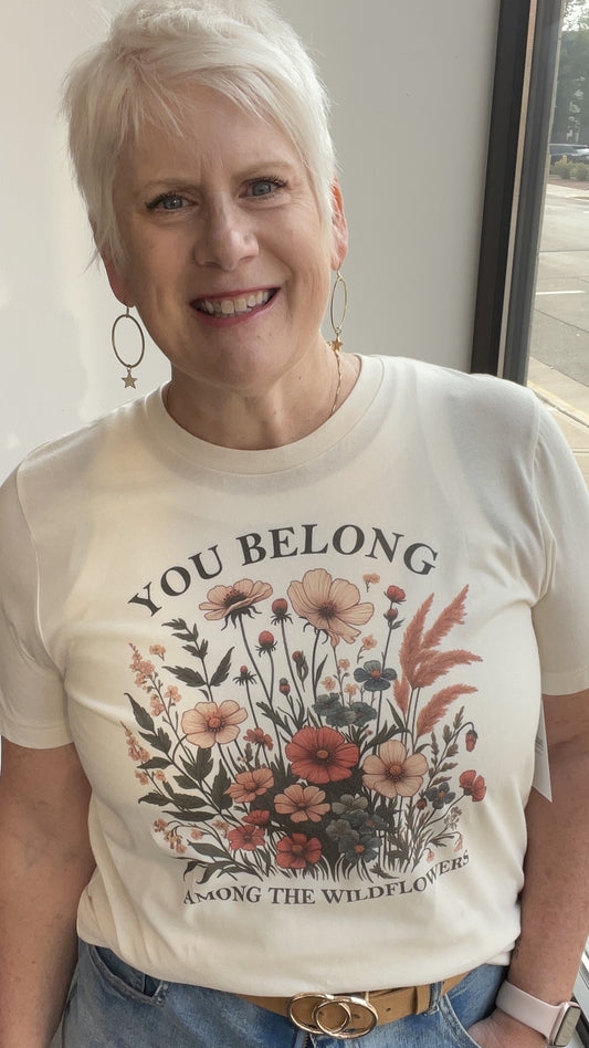 You Belong Among The Wildflowers Graphic Tee