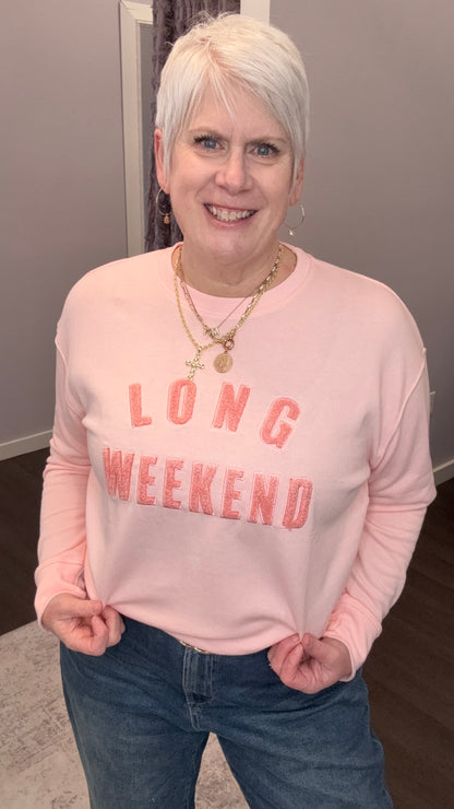 Long Weekend Sweatshirt