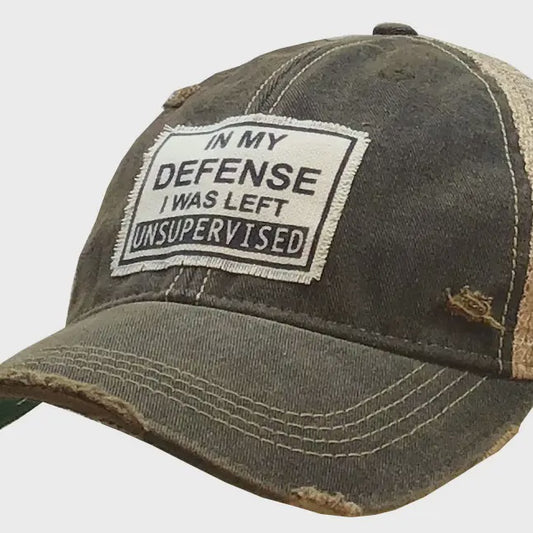In My Defense I Was Left Unsupervised Distressed Trucker Cap